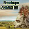 Animus88 - Breakups